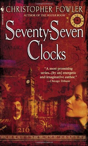 Christopher Fowler/Seventy-Seven Clocks@Seventy-Seven Clocks
