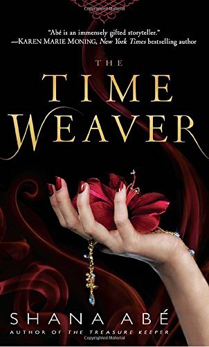 Shana Abe/The Time Weaver