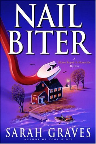 Sarah Graves/Nail Biter@A Home Repair Is Homicide Mystery