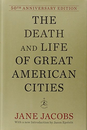 Jane Jacobs/The Death and Life of Great American Cities@ 50th Anniversary Edition@0050 EDITION;Anniversary