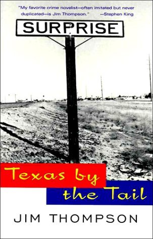 Jim Thompson/Texas By The Tail