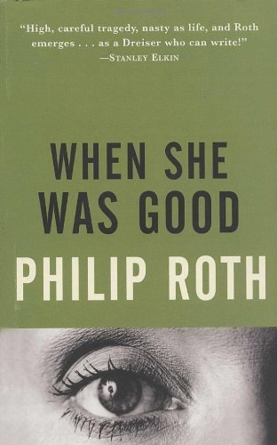 Philip Roth/When She Was Good