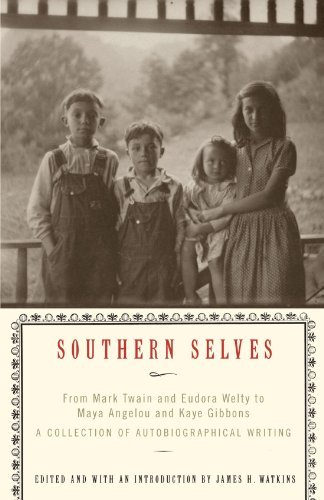 James H. Watkins/Southern Selves@From Mark Twain And Eudora Welty To Maya Angelou