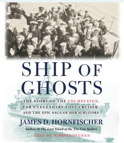 James D. Hornfischer/Ship Of Ghosts@The Story Of The Uss Houston,Fdr's Legendary Los@Abridged
