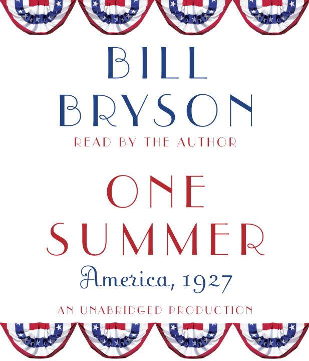 Bill Bryson One Summer America 1927 
