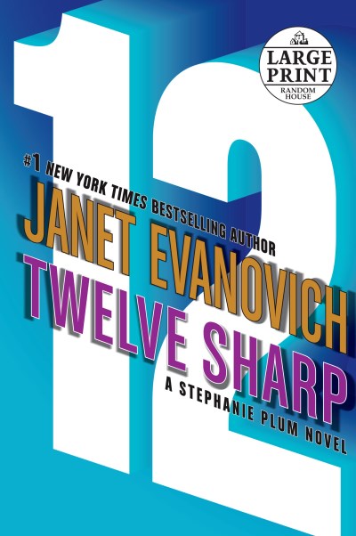 Janet Evanovich Twelve Sharp (stephanie Plum No. 12) 