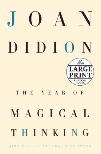 Joan Didion Year Of Magical Thinking The Large Print 