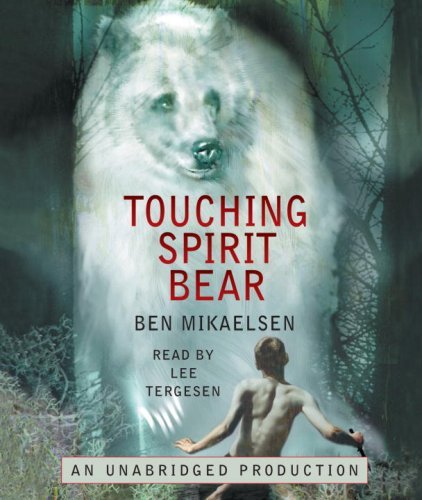 Ben Mikaelsen Touching Spirit Bear 