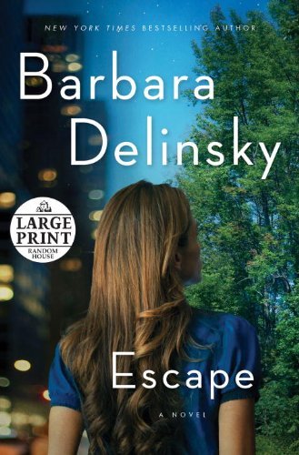 Barbara Delinsky/Escape@Large Print LARGE PRINT