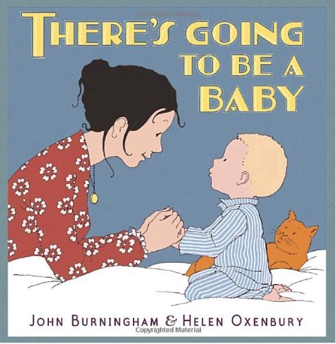 John Burningham/There's Going to Be a Baby