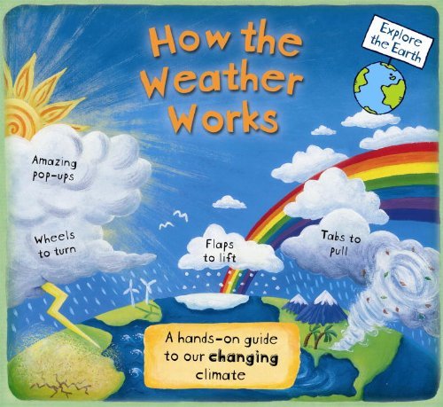 Christiane Dorion How The Weather Works A Hands On Guide To Our Changing Climate 