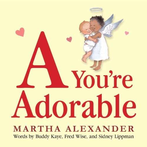 Martha Alexander/A You're Adorable