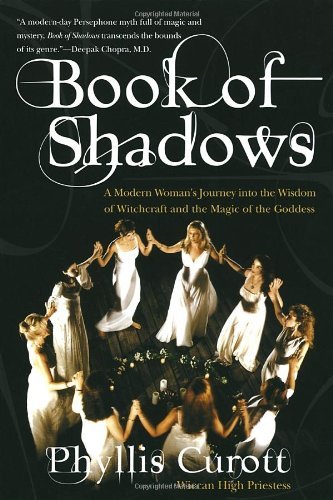 Phyllis W. Curott/Book of Shadows