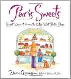 Dorie Greenspan Paris Sweets Great Desserts From The City's Best Pastry Shops 