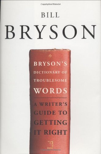 Bill Bryson Bryson's Dictionary Of Troublesome Words 