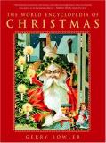 Gerry Bowler World Encyclopedia Of Christmas The 