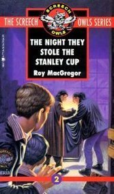 Roy Macgregor Hastie Night They Stole The Stanley Cup (#2) The 
