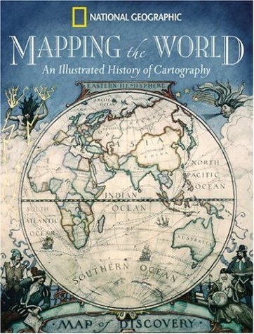Ralph E. Ehrenberg Mapping The World An Illustrated History Of Cartography 