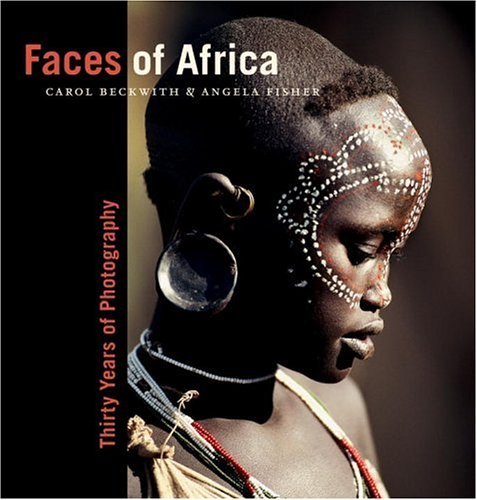 Carol Beckwith Faces Of Africa 