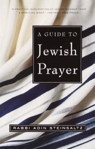 Adin Steinsaltz/A Guide to Jewish Prayer