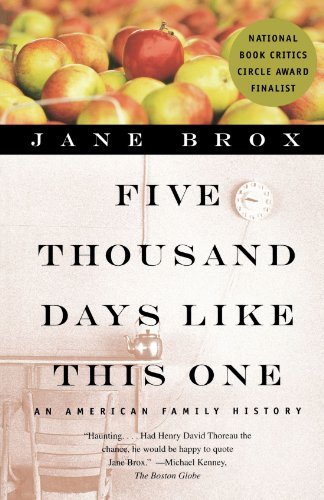 Jane Brox/Five Thousand Days Like This One@ An American Family History