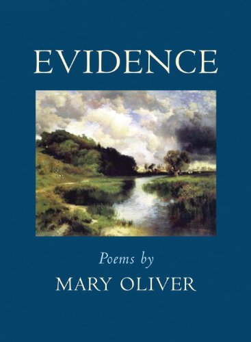 Mary Oliver/Evidence@ Poems