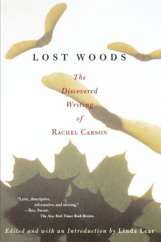 Rachel Carson/Lost Woods@ The Discovered Writing of Rachel Carson