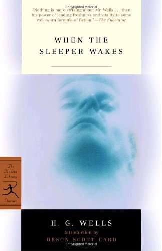 H. G. Wells When The Sleeper Wakes 