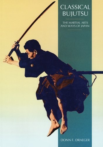Donn F. Draeger/Classical Bujutsu@Reissue