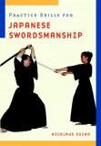 Nicklaus Suino Practice Drills For Japanese Swordsmanship Revised 