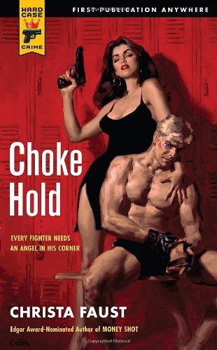 Christa Faust/Choke Hold