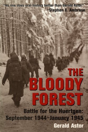 Gerald Astor The Bloody Forest Battle For The Huertgen September 1944 January 1 