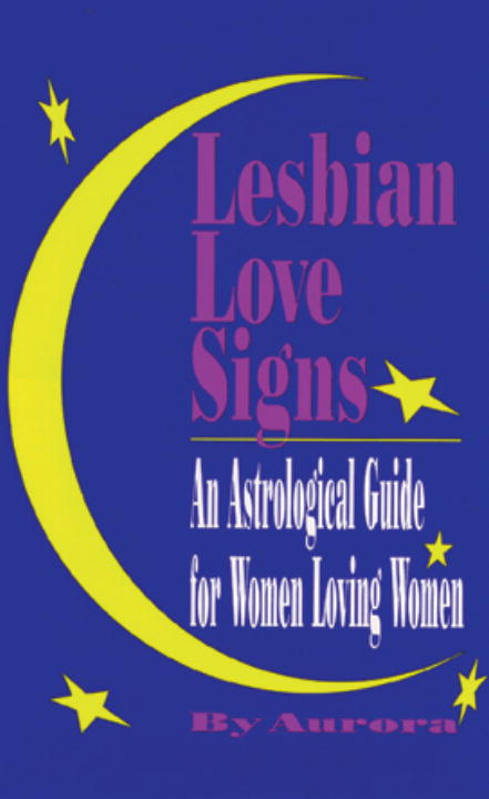 Aurora Lesbian Love Signs An Astrological Guide To Women 