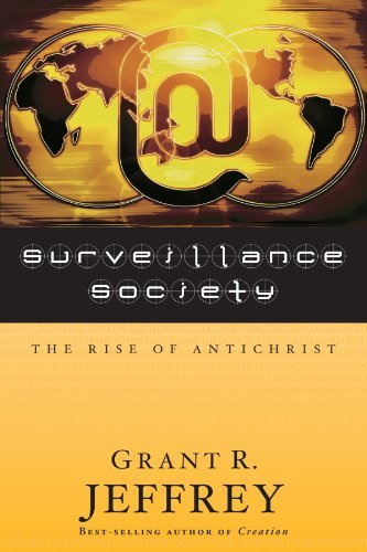 Grant R. Jeffrey/Surveillance Society@The Rise Of Antichrist
