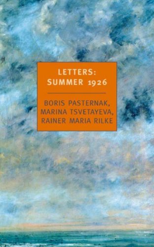 Boris Pasternak Letters Summer 1926 