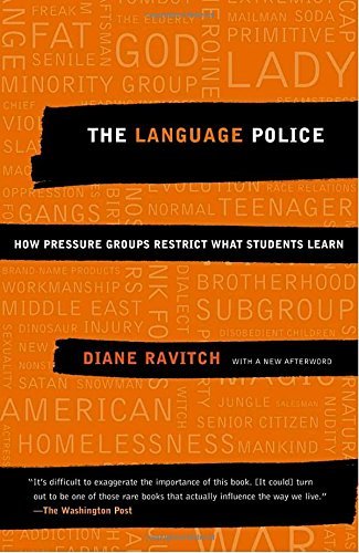 Diane Ravitch/Language Police,The@How Pressure Groups Restrict What Students Learn@Vintage Books