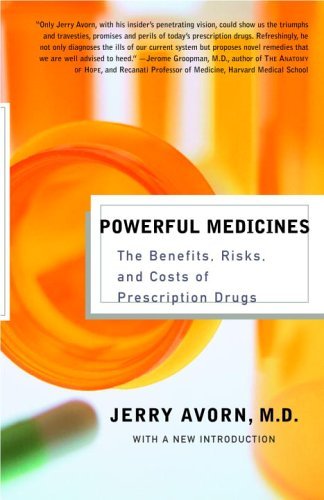 Avorn,Jerry,M.D./Powerful Medicines@REV UPD