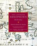 Robert B. Strassler The Landmark Xenophon's Hellenika 