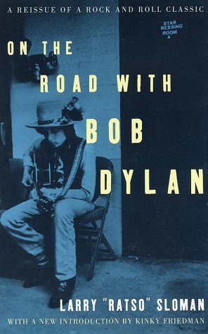 Larry Ratso Sloman/On the Road with Bob Dylan@Rev
