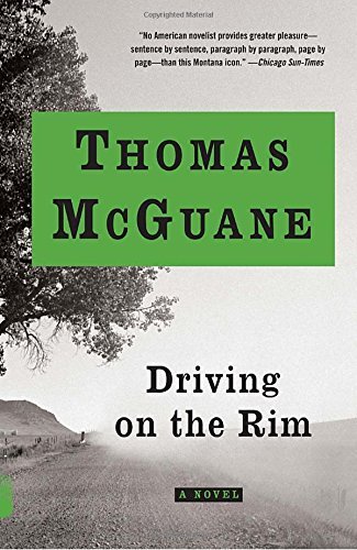 Thomas McGuane/Driving on the Rim