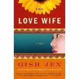 Gish Jen The Love Wife 