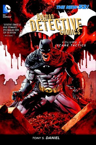 Daniel Tony S. Batman Detective Comics Vol. 2 Scare Tactics (the New 5 