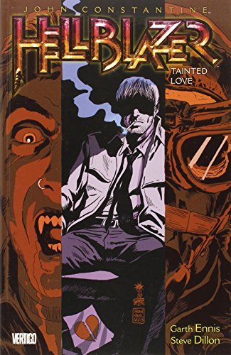 Garth Ennis/John Constantine, Hellblazer Vol. 7@Tainted Love