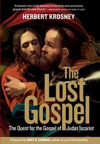 Herbert Krosney/Lost Gospel,The@The Quest For The Gospel Of Judas Iscariot