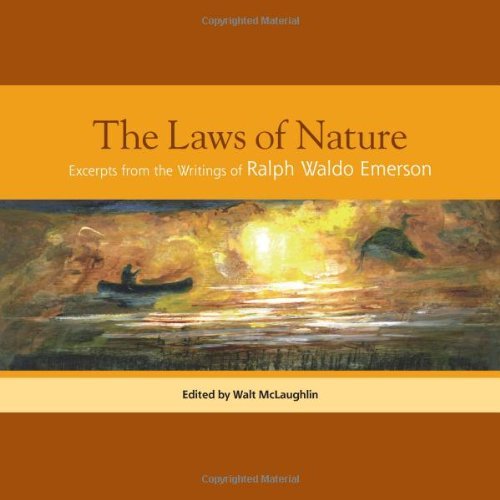 Ralph Waldo Emerson The Laws Of Nature Excerpts From The Writings Of Ralph Waldo Emerson 