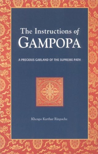 Khenpo Karthar The Instructions Of Gampopa A Precious Garland Of The Supreme Path 