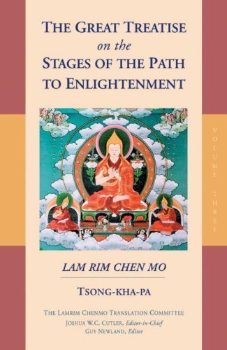 Tsong Kha Pa The Great Treatise On The Stages Of The Path To En 