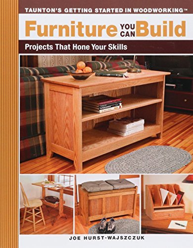 Joe Hurst Wajszczuk Furniture You Can Build Projects That Hone Your Skills Series 