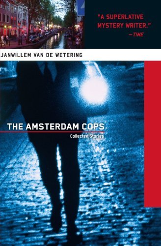 Janwillem Van De Wetering Amsterdam Cops Collected Stories 