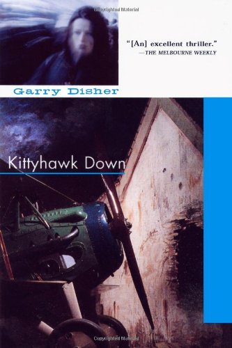 Garry Disher/Kittyhawk Down